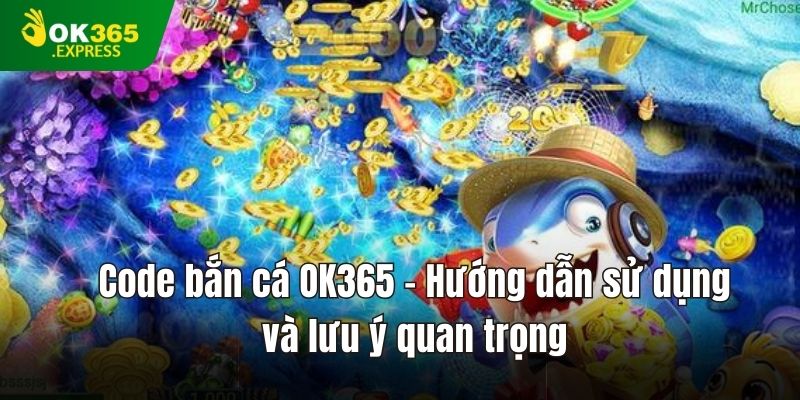 code bắn cá ok365