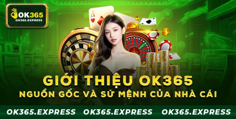 Giới thiệu tổng quan về nguồn gốc và sứ mệnh Ok365